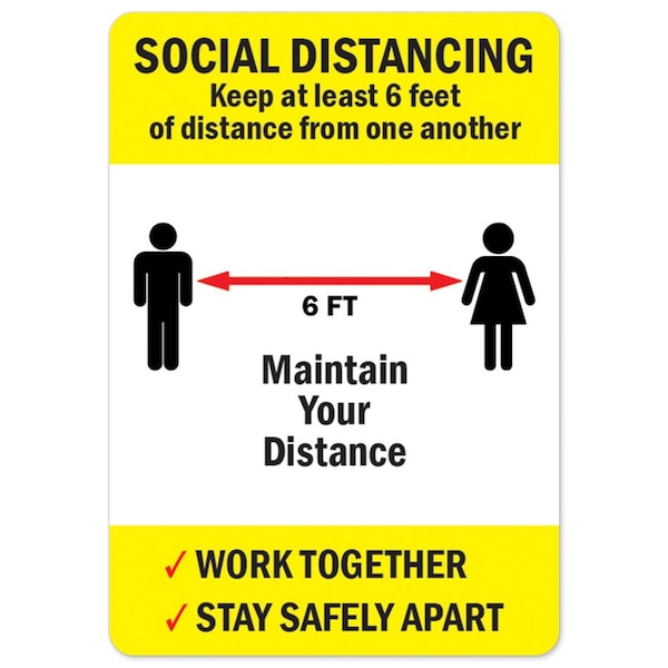 Public Safety, Social Distancing Keep At Least 6 Feet Of Distance, 18in X 12in, OS-NS-A-1218-25495